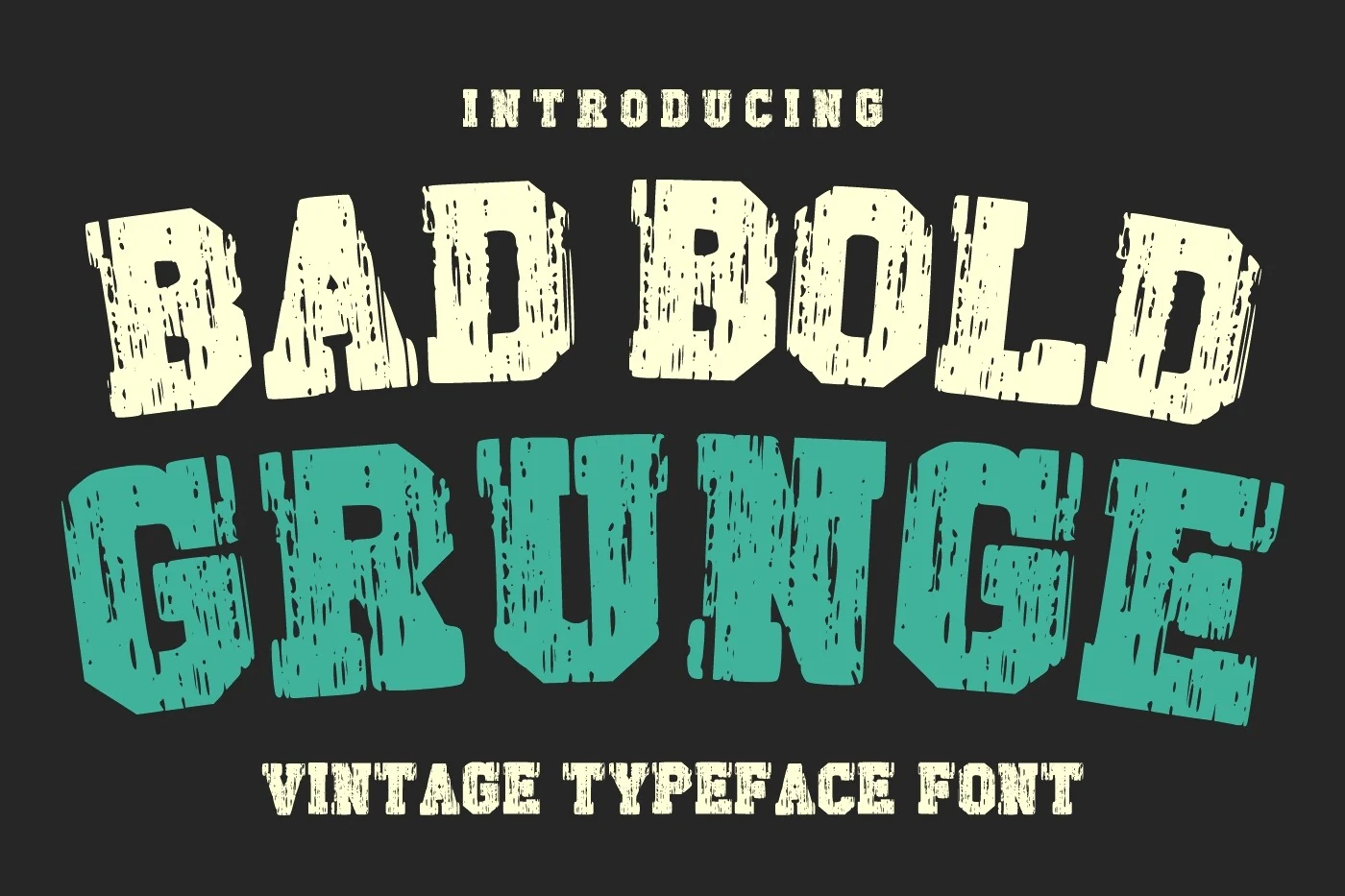 Bad Bold Grunge Font preview with distressed vintage block lettering