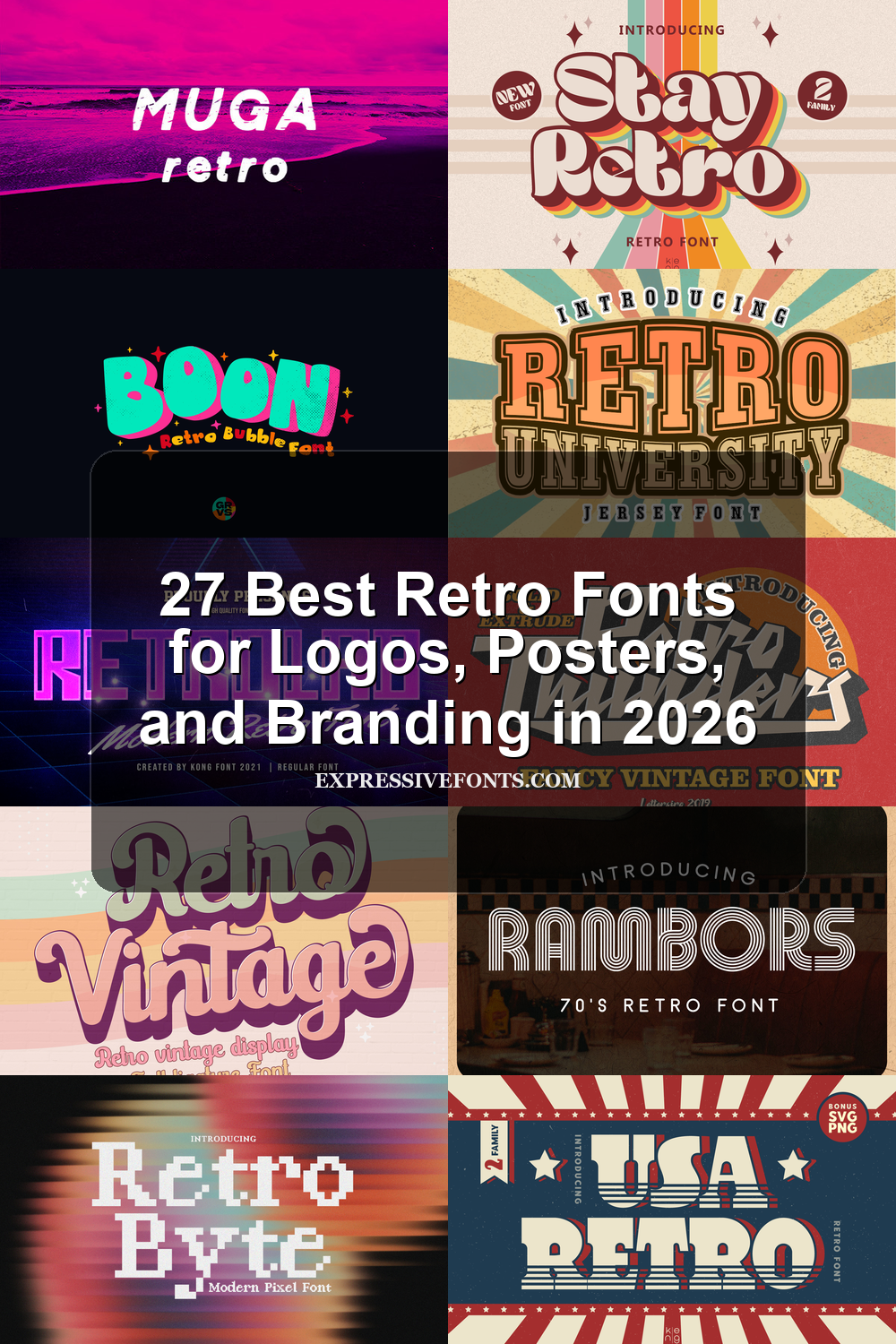 Retro Fonts collection preview with groovy script lettering, chunky vintage display fonts, distressed textures, and bold retro shapes