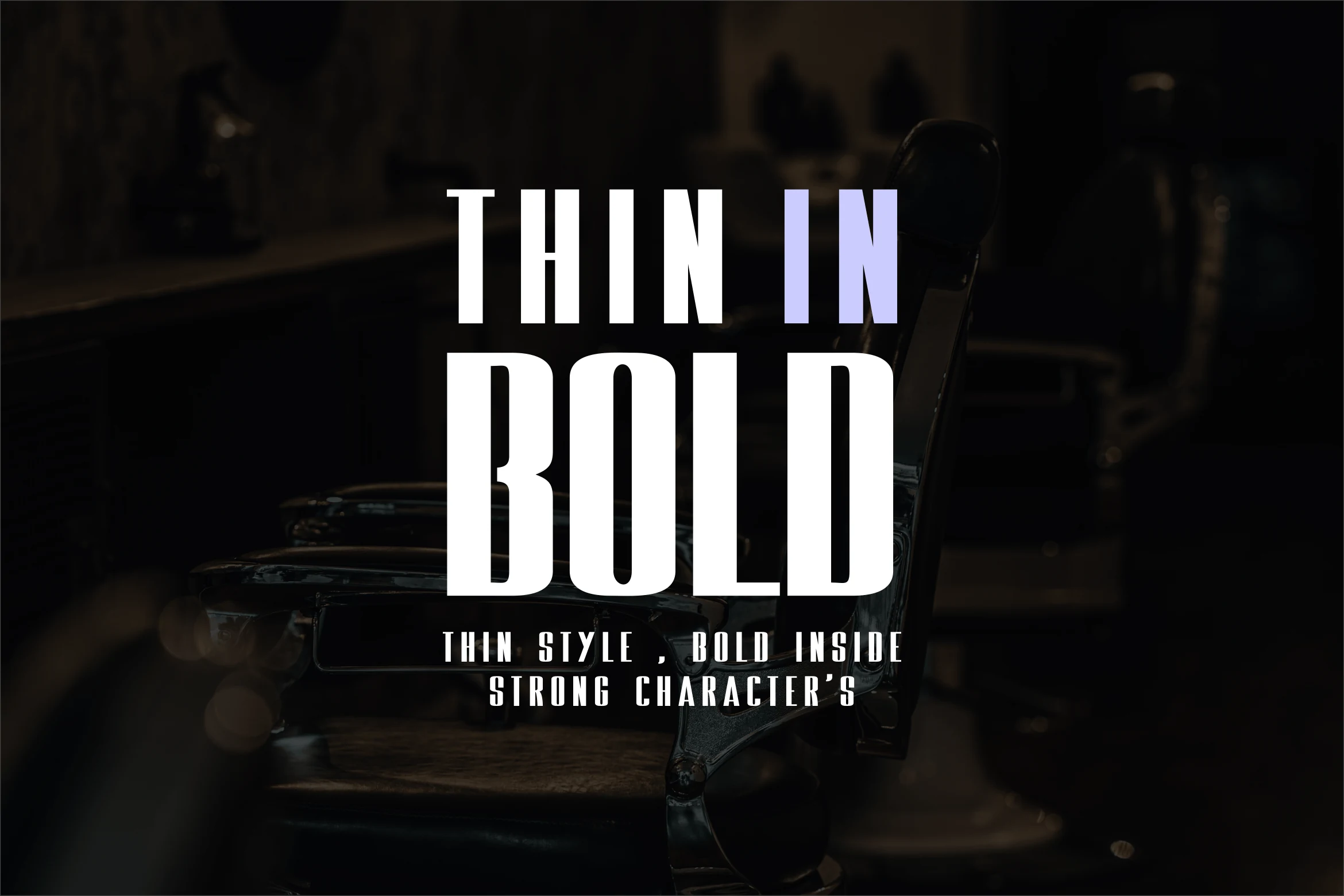 Thin in Bold Font preview with tall condensed white sans serif lettering