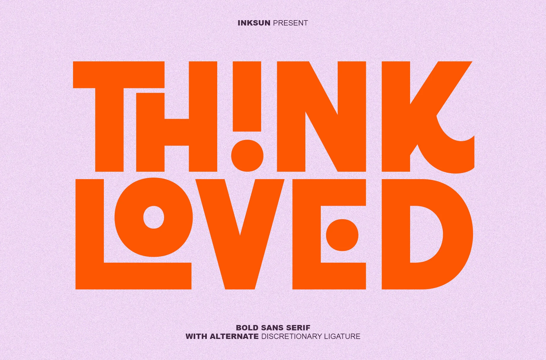 Think Loved Font preview from a Sans Serif Fonts collection