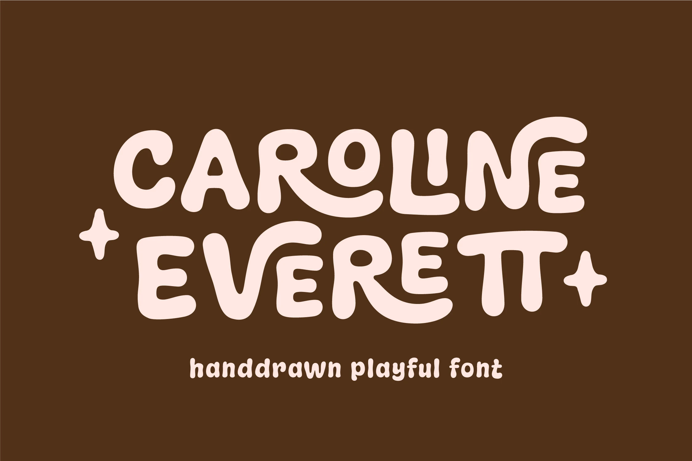 Caroline Everett Font preview with chunky rounded cream handdrawn letters on a brown background