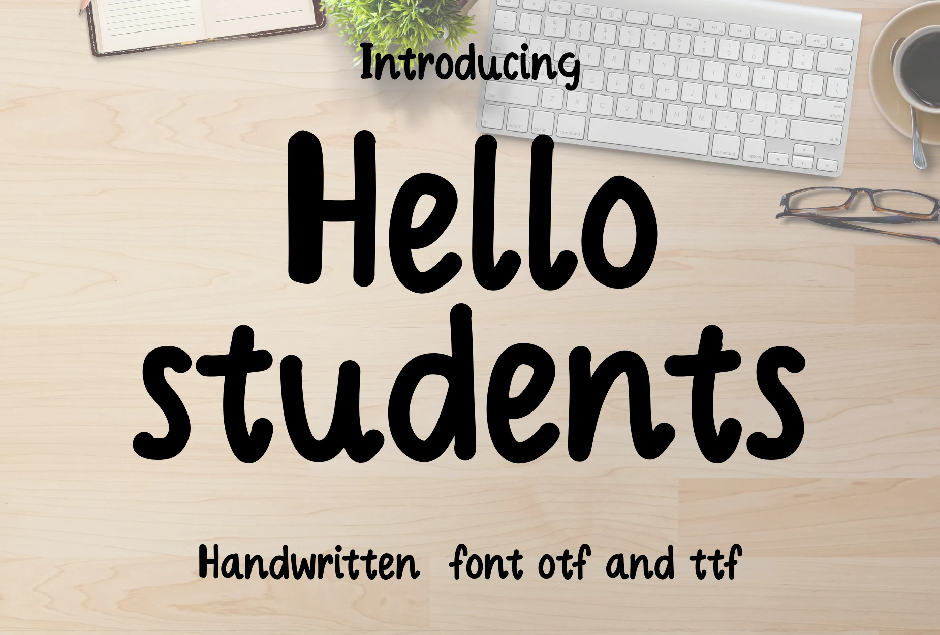 Hello Students Font preview in bold rounded black handwritten lettering