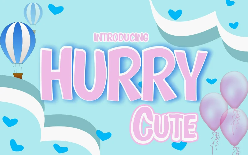 Hurry Cute Font preview with bold rounded pink handwritten lettering and white outline
