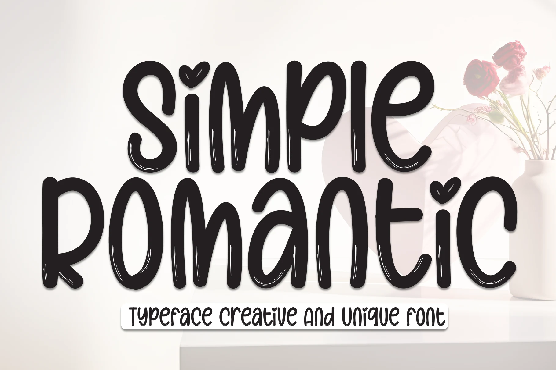 Simple Romantic Font preview with thick rounded handwritten letters, brush texture, and heart accents