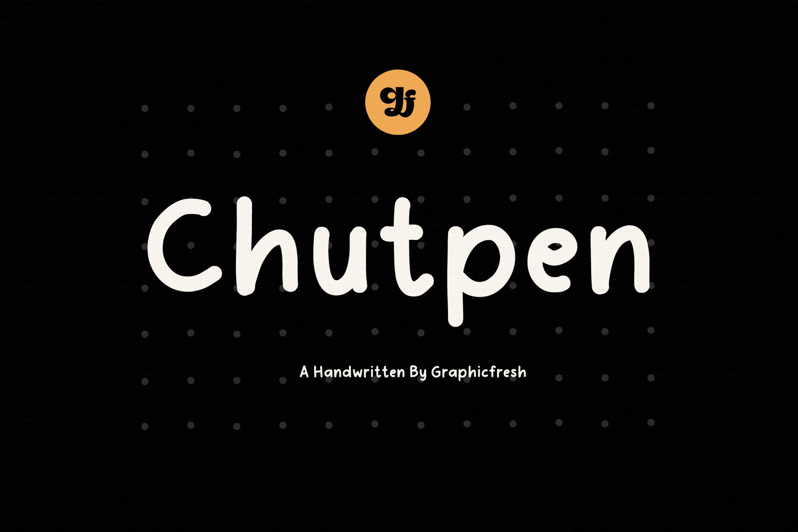 Chutpen Font handwritten lettering with rounded terminals and casual monolinear strokes