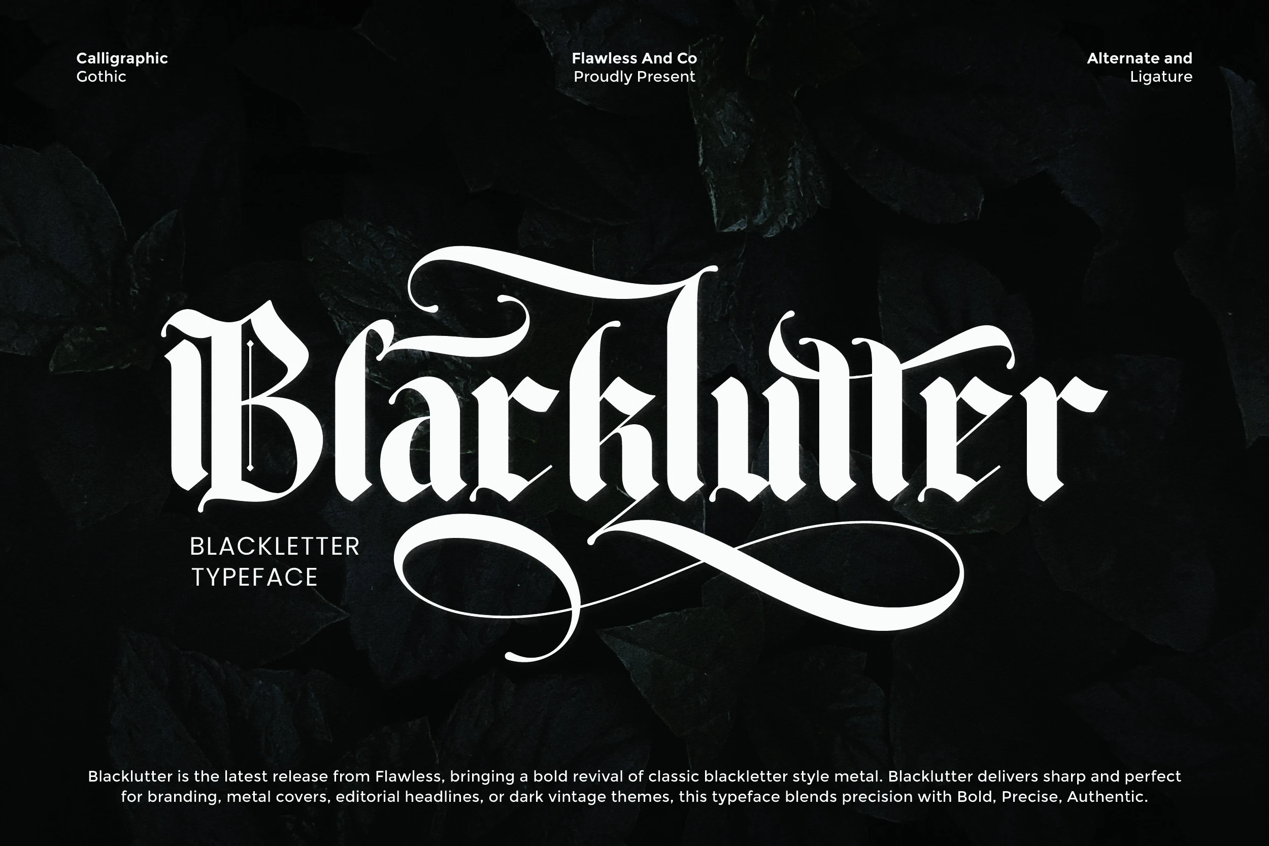 Blacklutter Font is a blackletter display typeface with sharp terminals, high-contrast strokes, and elongated ornamental swashes.