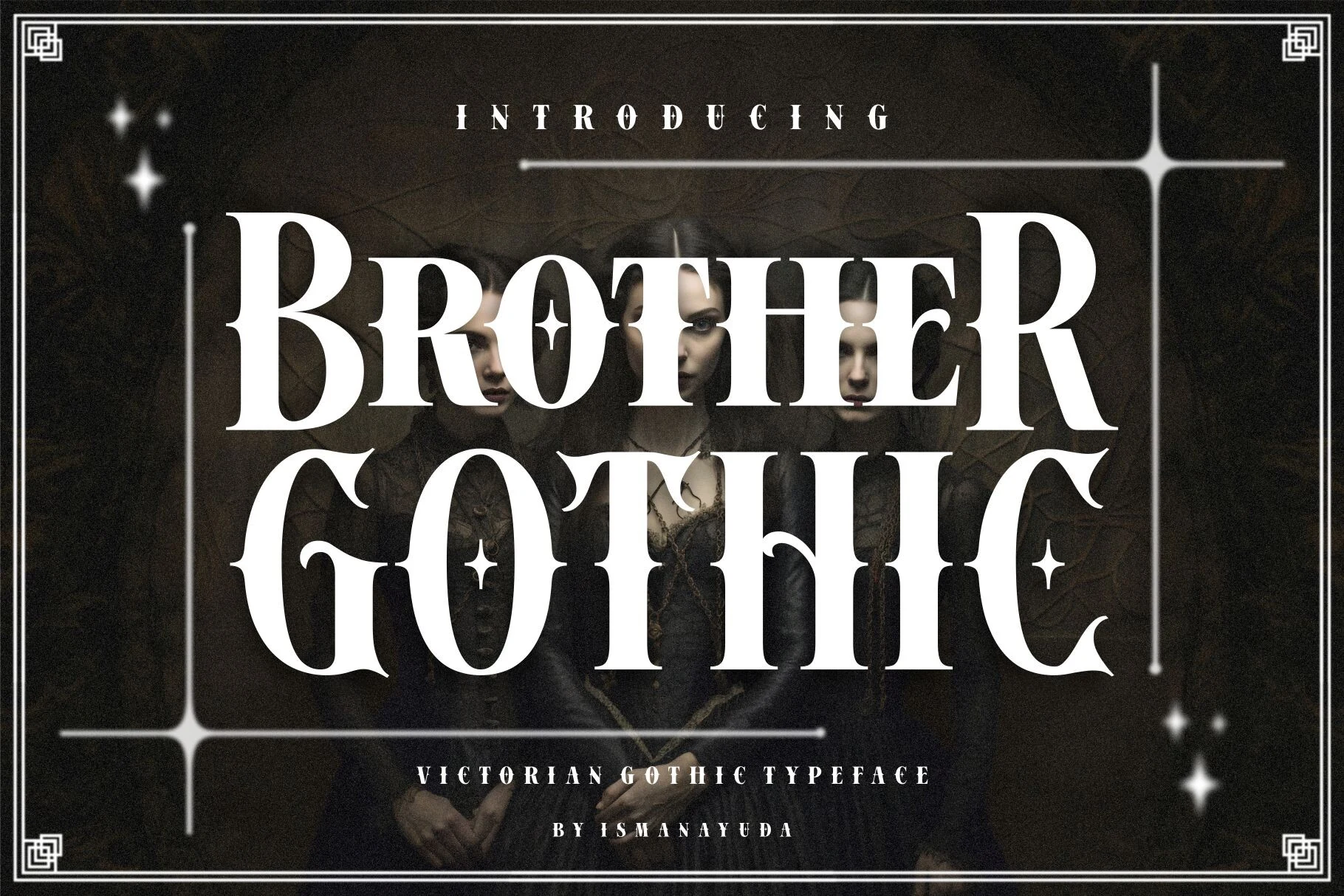 Brother Gothic Font, a Victorian-inspired display serif with high contrast, pointed wedge serifs, and star-shaped details.