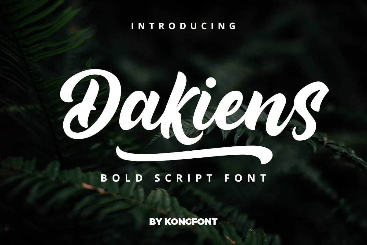 Dakiens Font featuring bold connected script lettering, a pronounced rightward slant, and a decorative swash underline.