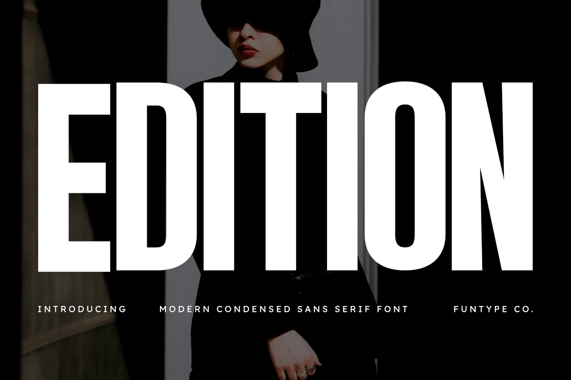 Edition Font is a bold, ultra-condensed sans serif with tall narrow letterforms, uniform strokes, and clean horizontal terminals.