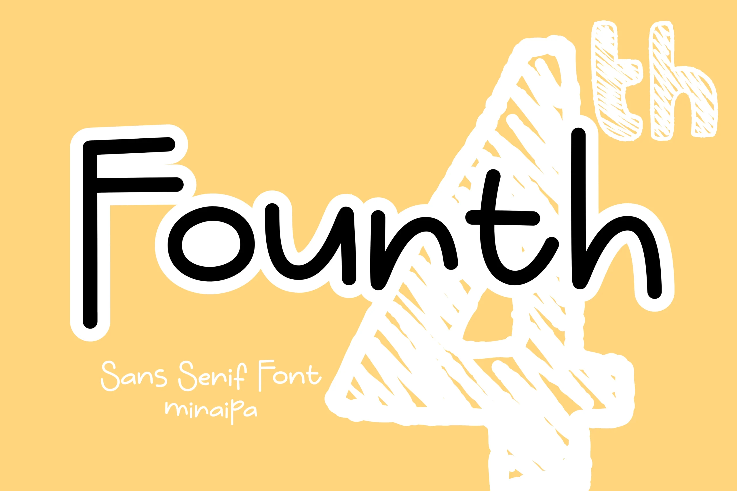 Fourth Font shown in a bold rounded sans serif style with monolinear strokes and rounded terminals.