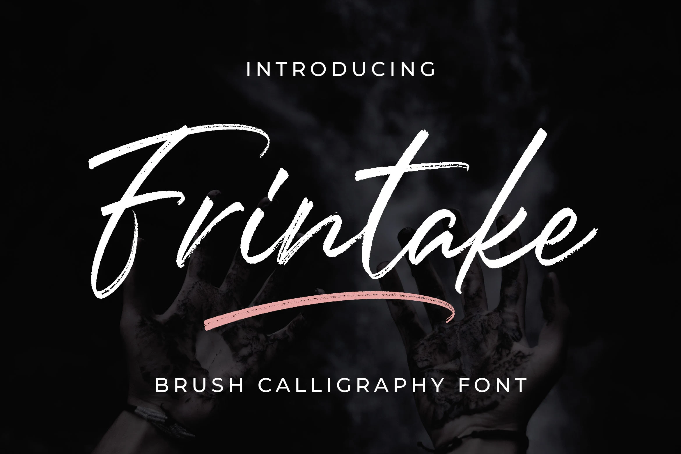 Frintake Font is a connected brush script with textured strokes, high contrast, a rightward slant, and a sweeping swash underline.