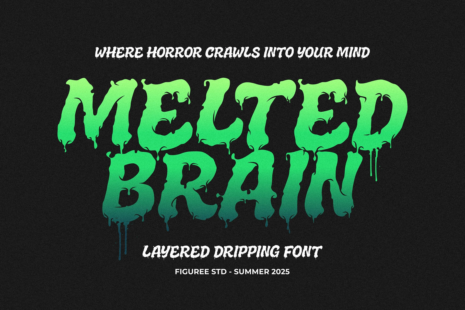 Melted Brain Font is a bold display font with heavy letters, dripping edges, and a melting effect.
