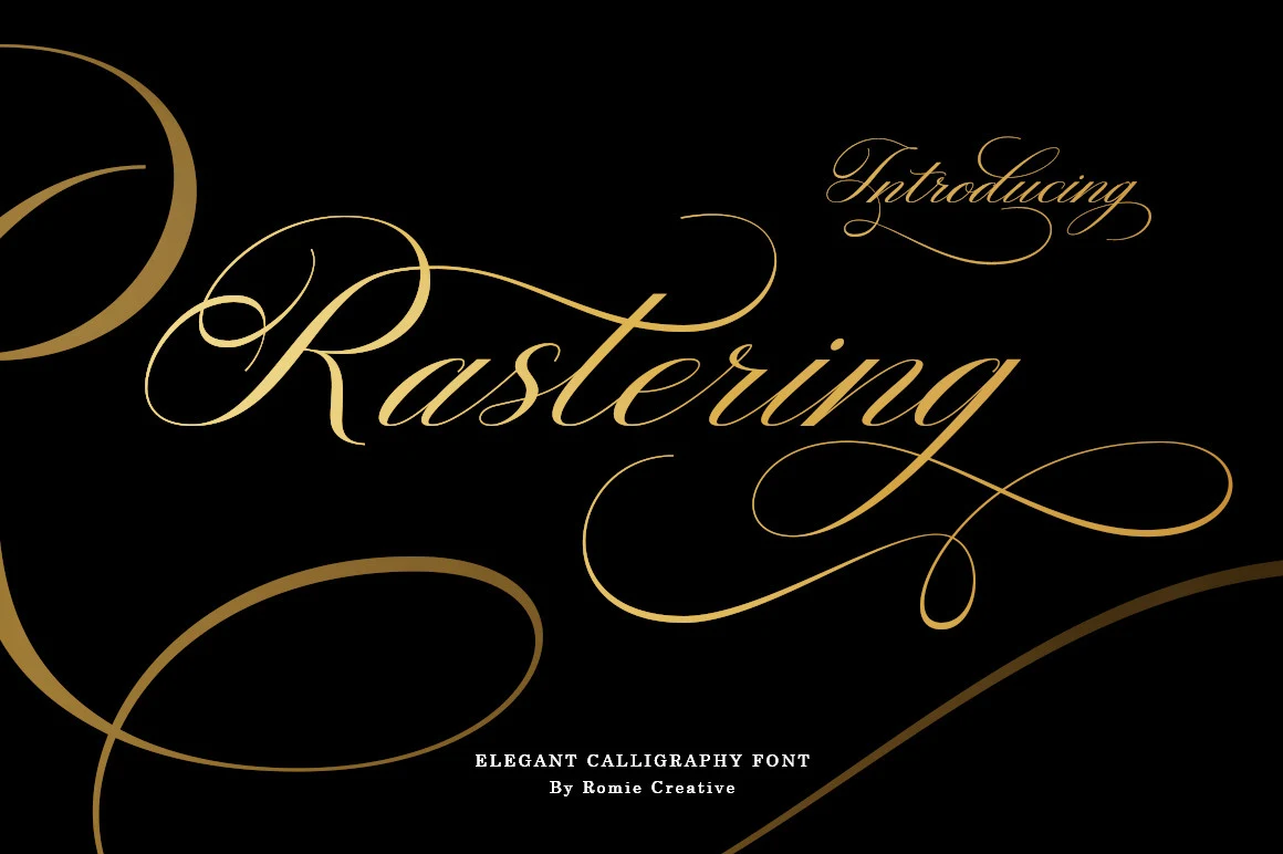 Rastering Font is a connected calligraphy script with high stroke contrast, sweeping swashes, and a pronounced rightward slant.