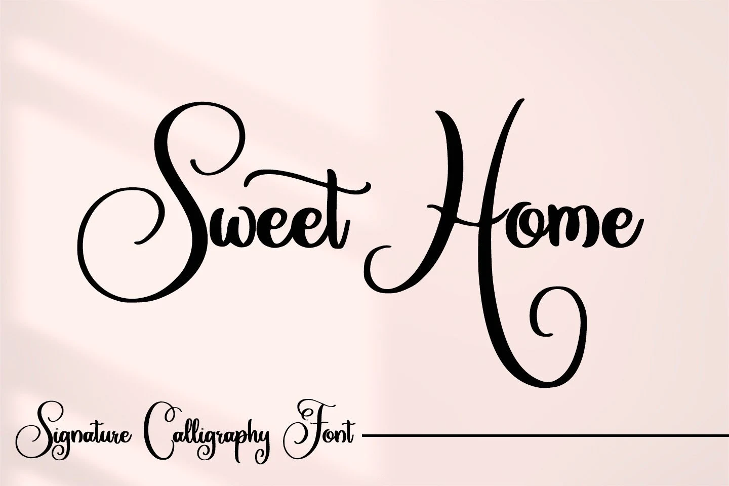 Sweet Home Font displayed in an elegant, high-contrast calligraphy style with connected letterforms, looping terminals, and decorative swashes.