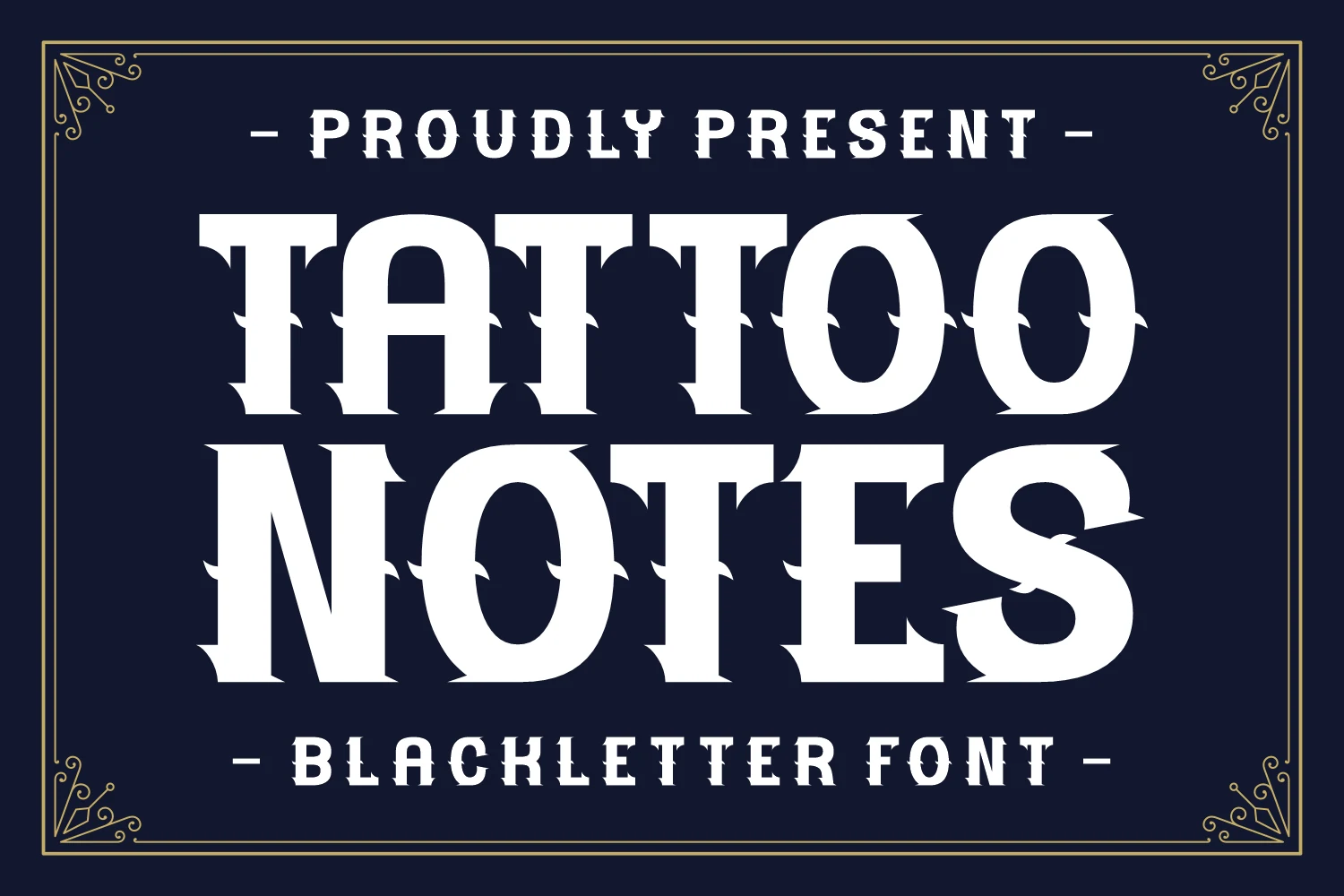 Tattoo Notes Font in a heavy, upright blackletter style with sharp serrated terminals and high-contrast strokes.