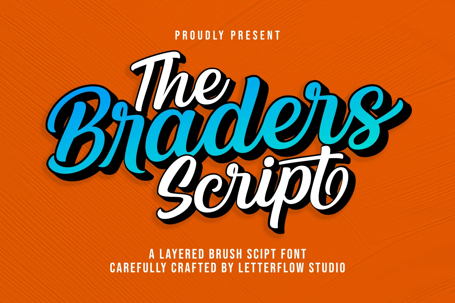 The Braders Script font features bold brush strokes, connected letterforms, and a pronounced rightward slant.