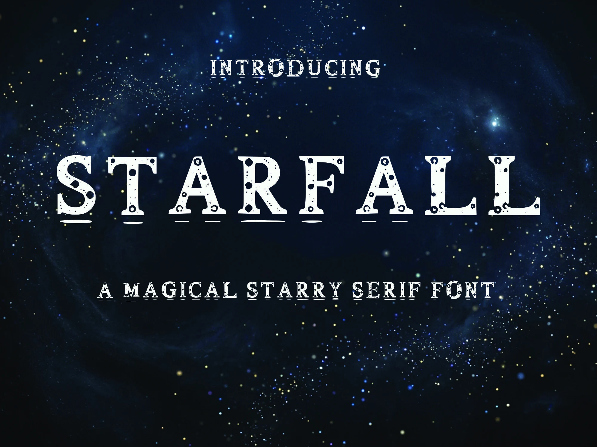 The Starfall Font features bold uppercase serif letters with high contrast, rectangular serifs, and circular dotted cutouts.