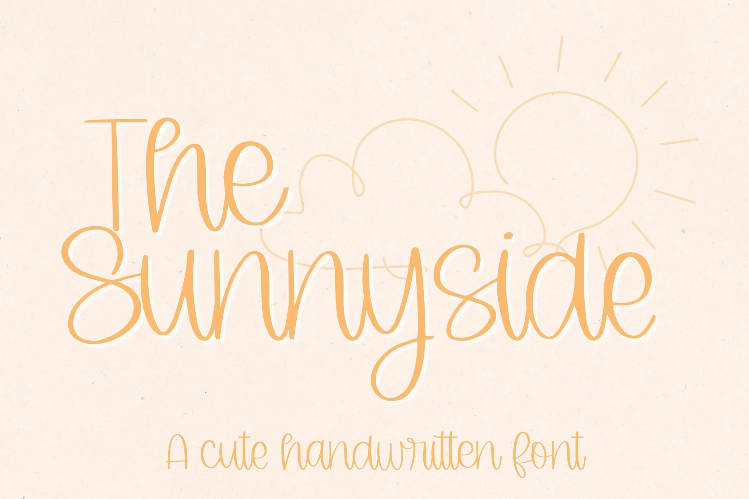 The Sunnyside Font features a bold monolinear script with rounded forms and an irregular baseline.