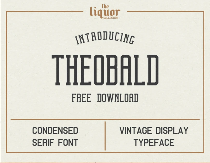 Theobald Font displayed in a condensed slab-serif style with heavy monolinear strokes and prominent serifs.
