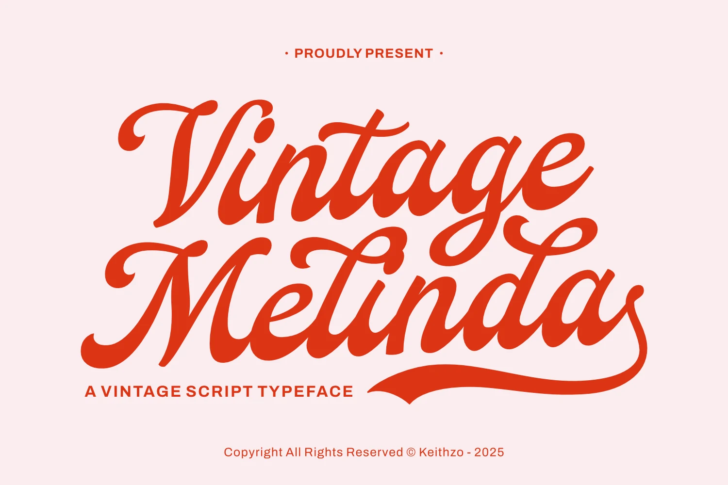 Vintage Melinda Font displaying bold connected cursive lettering with a rightward slant, high stroke contrast, and sweeping decorative tails.